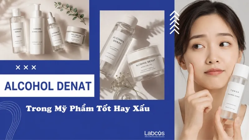 alcohol-denat-trong-my-pham-tot-hay-xau