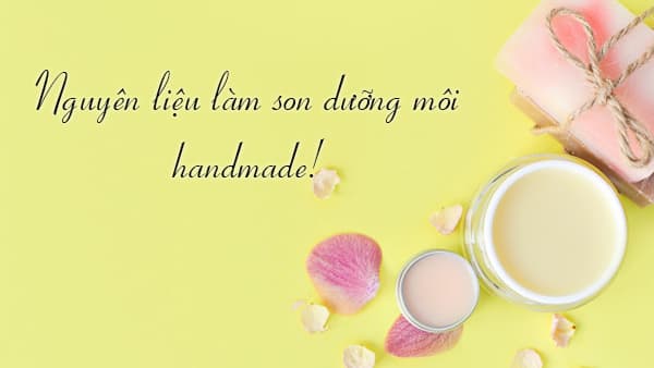 Nguyên liệu làm son handmade