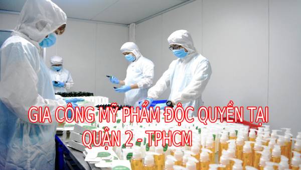 gia công mỹ phẩm tại quận 2