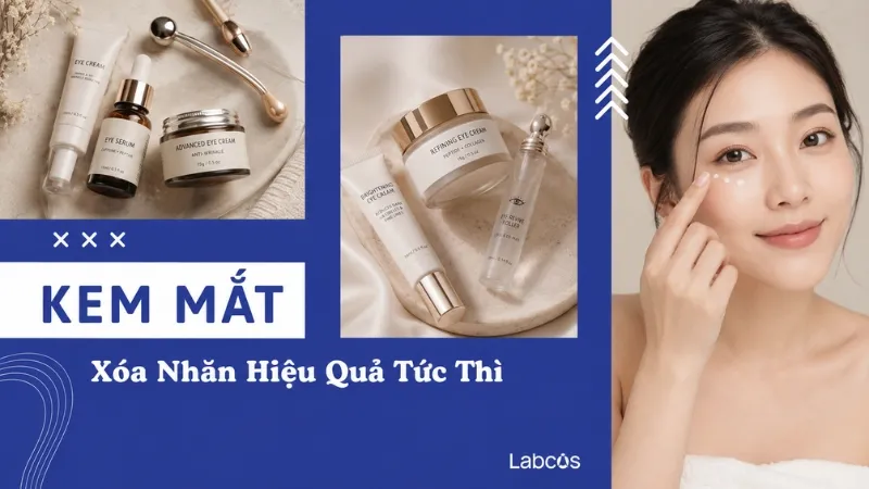 kem-mat-xoa-nhan-hieu-qua-tuc-thi