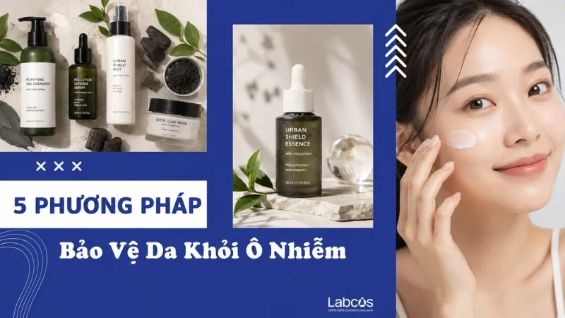 phuong-phap-bao-ve-da-khoi-o-nhiem